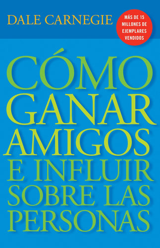 Como Ganar Amigos E Influir Sobre Las Personas