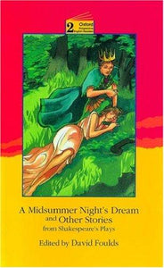 A Midsummer Night's Dream and Other Stories
