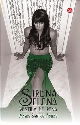 Sirena Selena vestida de pena