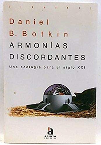 ARMONIAS DISCORDANTES.UNA ECOLOGIA PARA