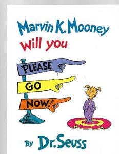 Please go Now