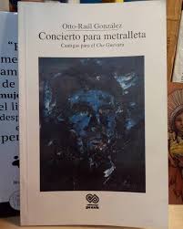 Concierto para metralleta, Cantigas para el Che Guevara