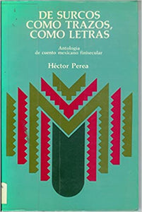 De Surcos como trazos, como letras
