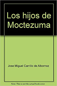 los hijos de Isabel de moctezuma