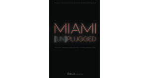 Miami [Un] Plugged
