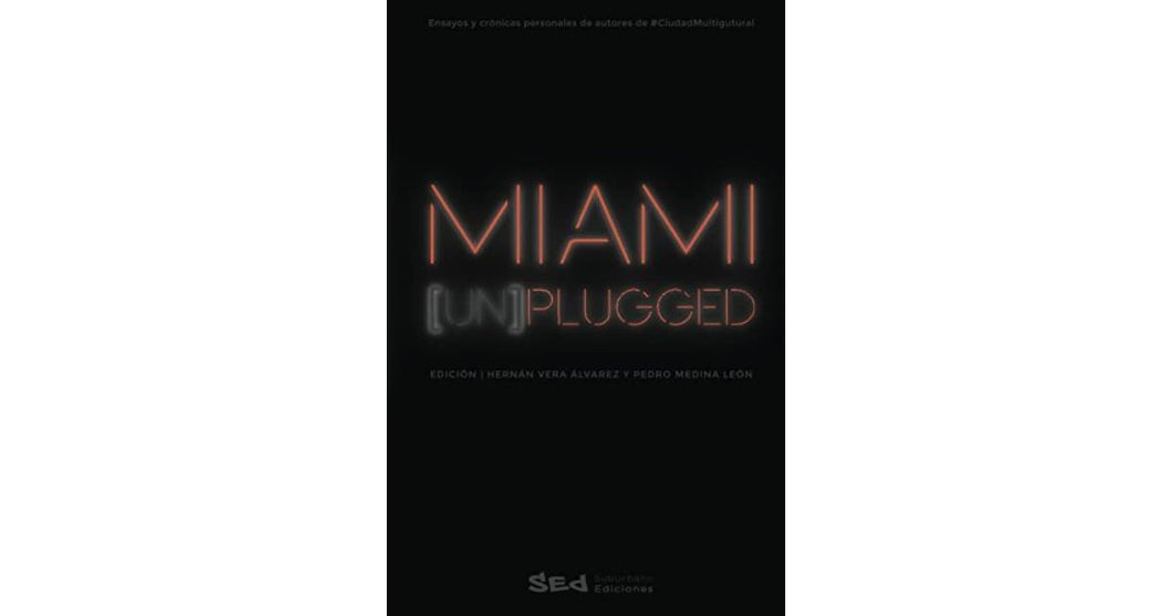 Miami [Un] Plugged